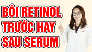 bôi retinol trước hay sau serum