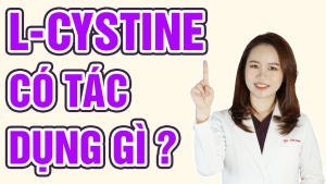 L-cystine có tác dụng gì