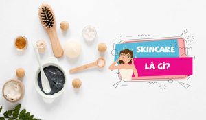 Skincare là gì